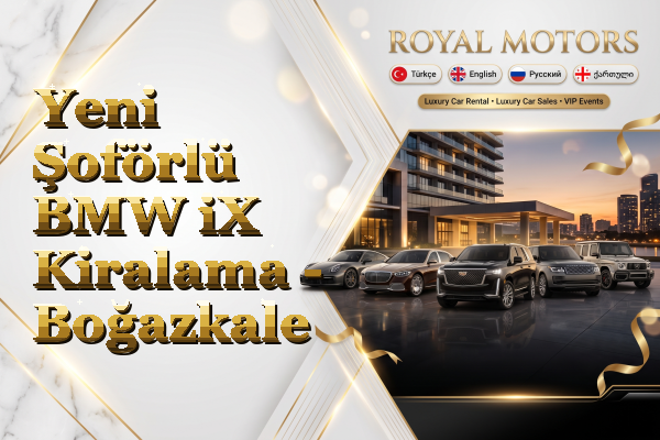 Yeni Şoförlü BMW iX Kiralama - Boğazkale