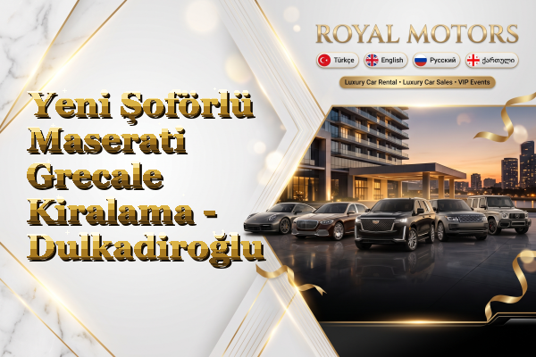 Yeni Şoförlü Maserati Grecale Kiralama - Dulkadiroğlu