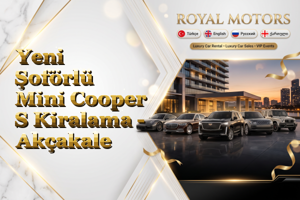 Yeni Şoförlü Mini Cooper S Kiralama - Akçakale