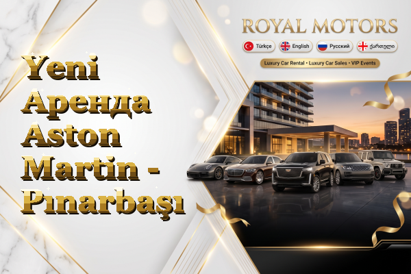 Yeni Аренда Aston Martin - Pınarbaşı