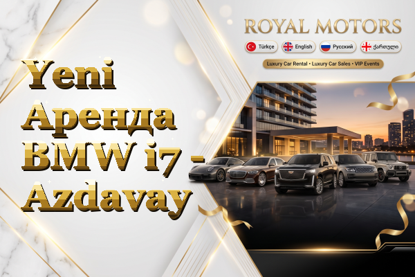Yeni Аренда BMW i7 - Azdavay