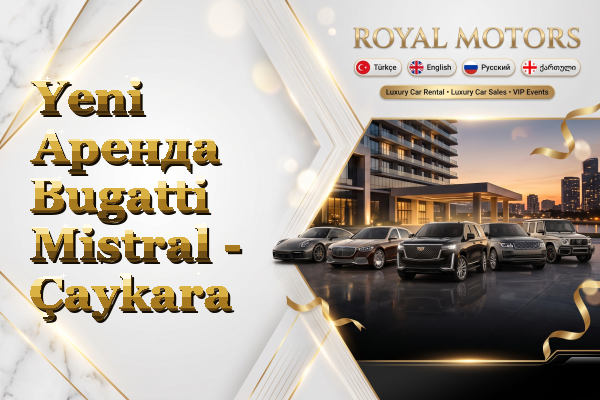 Yeni Аренда Bugatti Mistral - Çaykara