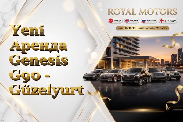 Yeni Аренда Genesis G90 - Güzelyurt