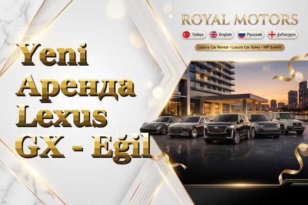 Yeni Аренда Lexus GX - Eğil