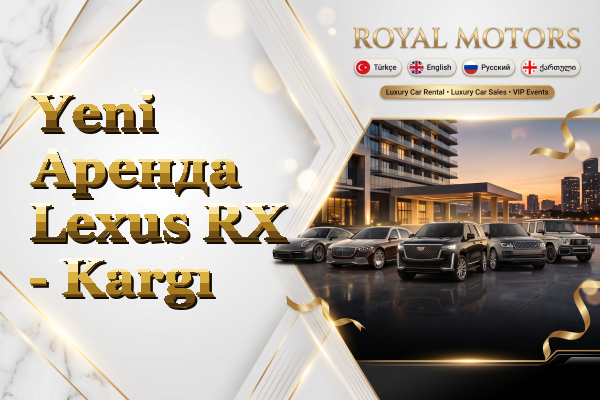 Yeni Аренда Lexus RX - Kargı
