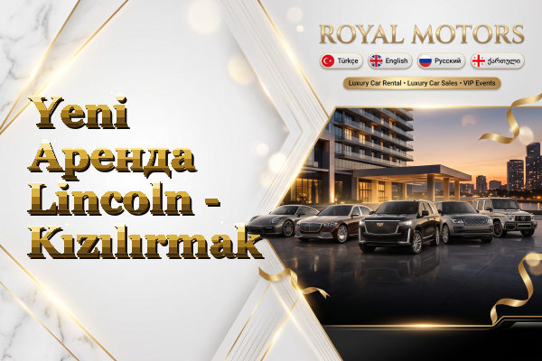 Yeni Аренда Lincoln - Kızılırmak