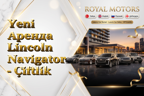 Yeni Аренда Lincoln Navigator - Çiftlik