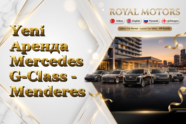 Yeni Аренда Mercedes G-Class - Menderes