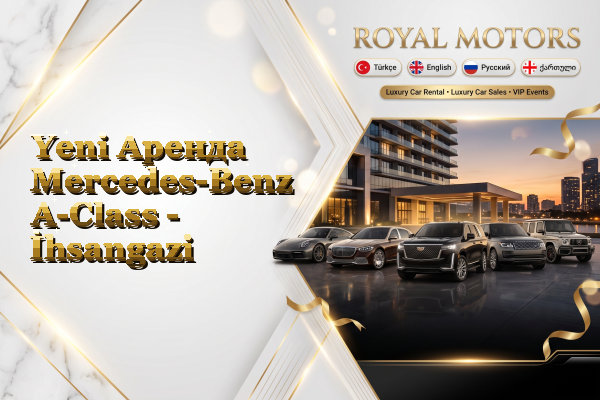 Yeni Аренда Mercedes-Benz A-Class - İhsangazi