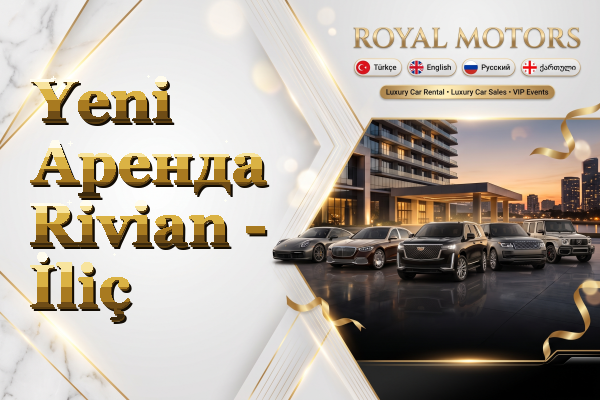 Yeni Аренда Rivian - İliç