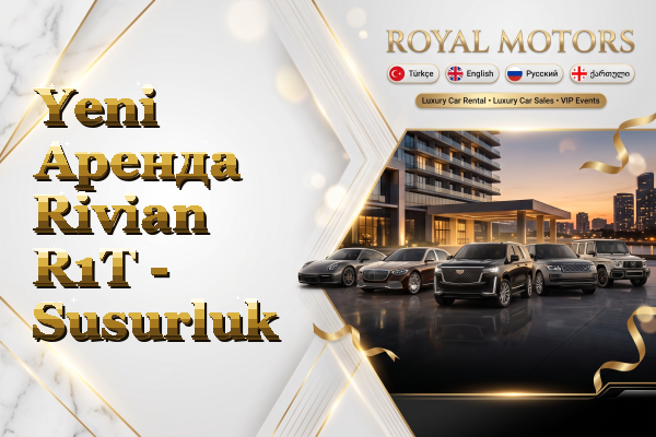 Yeni Аренда Rivian R1T - Susurluk