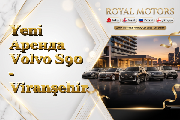 Yeni Аренда Volvo S90 - Viranşehir