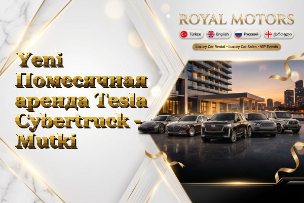 Yeni Помесячная аренда Tesla Cybertruck - Mutki