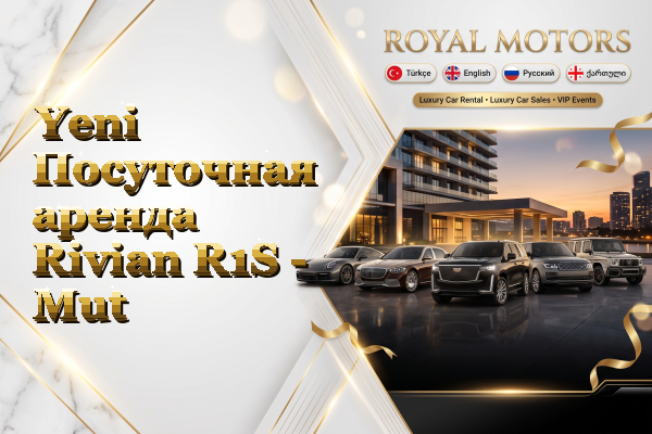 Yeni Посуточная аренда Rivian R1S - Mut