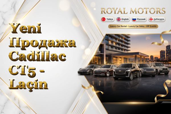 Yeni Продажа Cadillac CT5 - Laçin