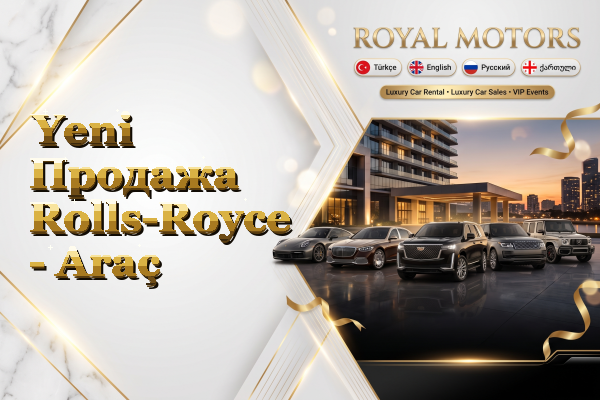 Yeni Продажа Rolls-Royce - Araç