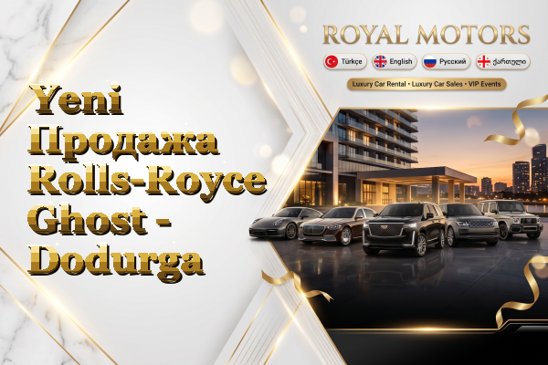Yeni Продажа Rolls-Royce Ghost - Dodurga
