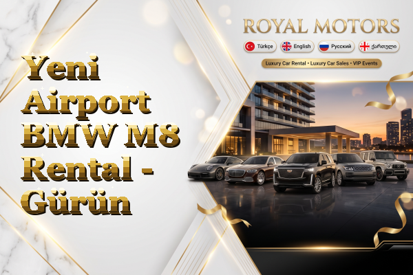 Yeni Airport BMW M8 Rental - Gürün