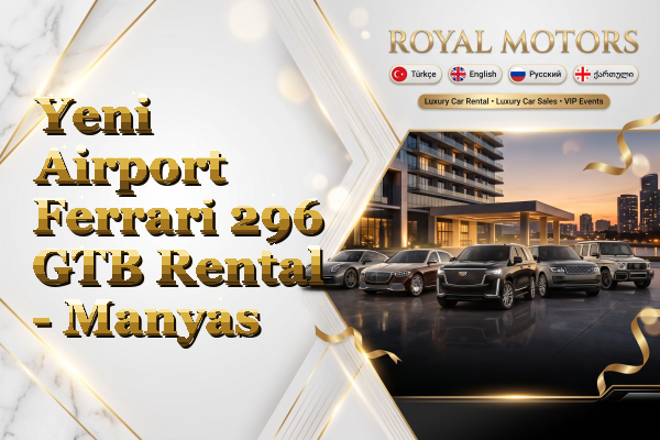 Yeni Airport Ferrari 296 GTB Rental - Manyas