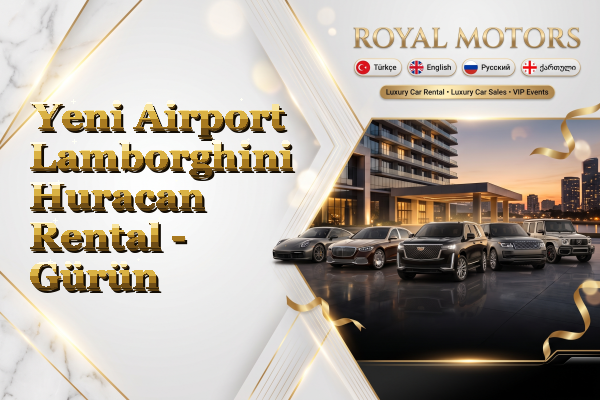 Yeni Airport Lamborghini Huracan Rental - Gürün