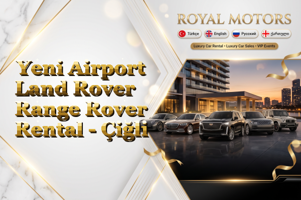 Yeni Airport Land Rover Range Rover Rental - Çiğli