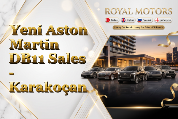 Yeni Aston Martin DB11 Sales - Karakoçan