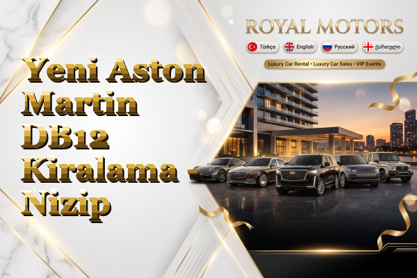 Yeni Aston Martin DB12 Kiralama - Nizip