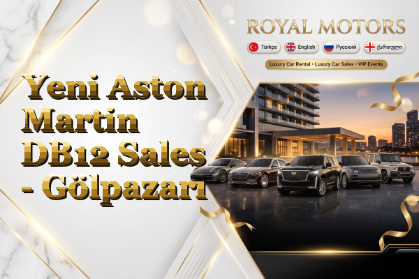 Yeni Aston Martin DB12 Sales - Gölpazarı