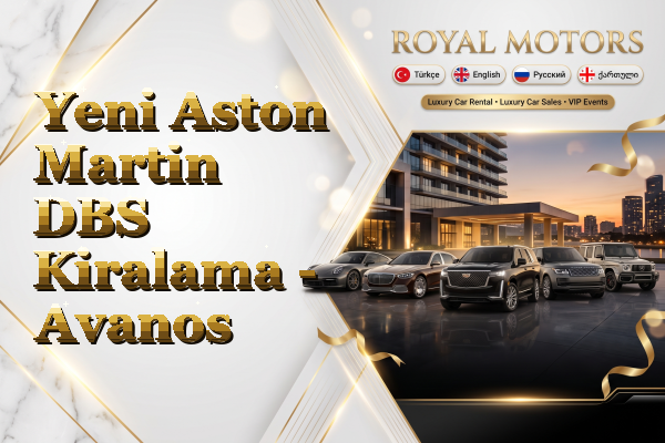 Yeni Aston Martin DBS Kiralama - Avanos