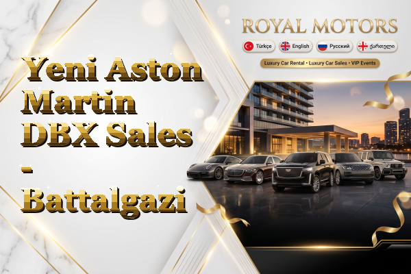 Yeni Aston Martin DBX Sales - Battalgazi