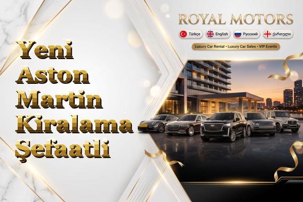 Yeni Aston Martin Kiralama - Şefaatli
