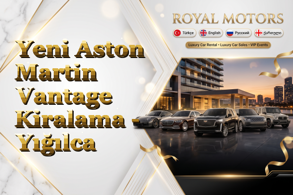Yeni Aston Martin Vantage Kiralama - Yığılca