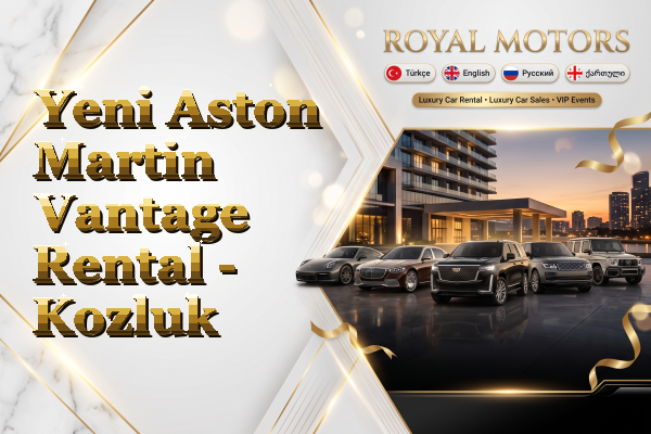 Yeni Aston Martin Vantage Rental - Kozluk