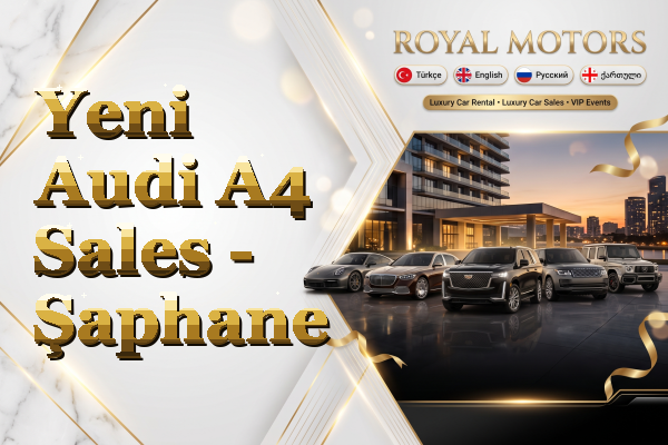 Yeni Audi A4 Sales - Şaphane