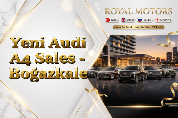Yeni Audi A4 Sales - Boğazkale