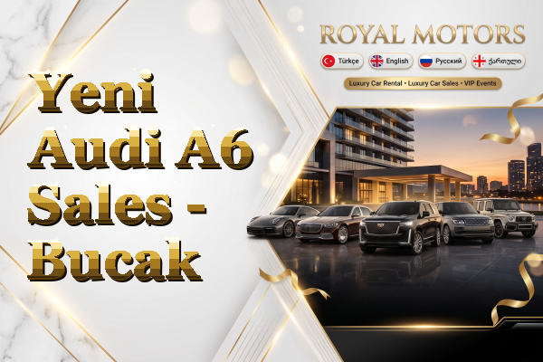 Yeni Audi A6 Sales - Bucak