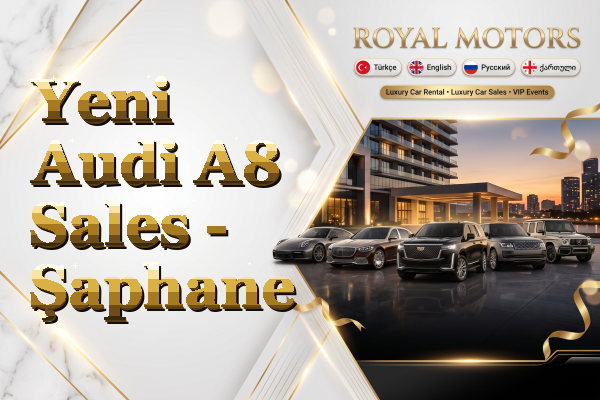 Yeni Audi A8 Sales - Şaphane