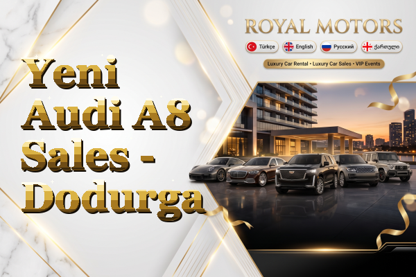 Yeni Audi A8 Sales - Dodurga