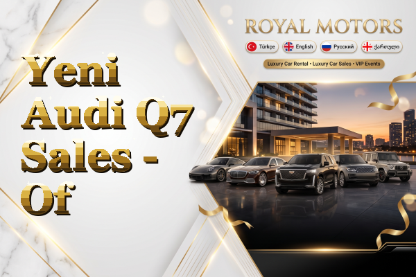 Yeni Audi Q7 Sales - Of