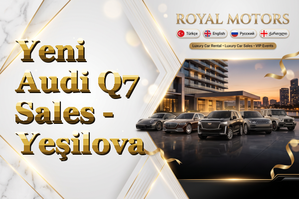 Yeni Audi Q7 Sales - Yeşilova