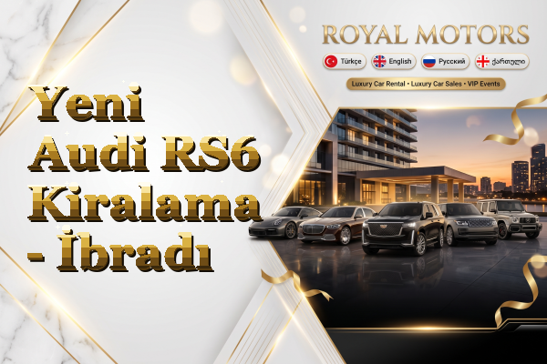Yeni Audi RS6 Kiralama - İbradı