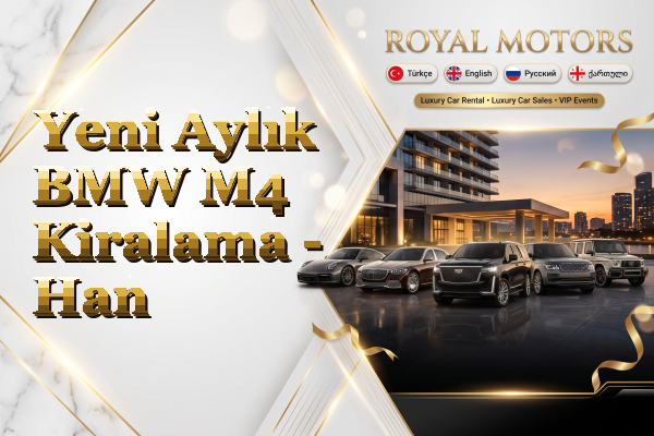 Yeni Aylık BMW M4 Kiralama - Han