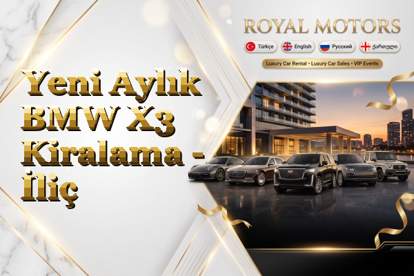 Yeni Aylık BMW X3 Kiralama - İliç