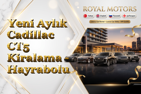Yeni Aylık Cadillac CT5 Kiralama - Hayrabolu