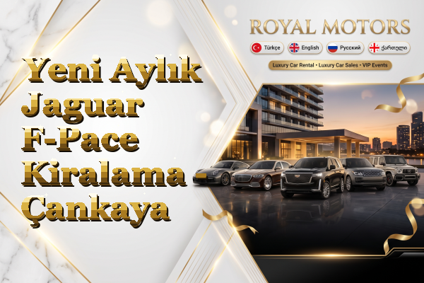 Yeni Aylık Jaguar F-Pace Kiralama - Çankaya