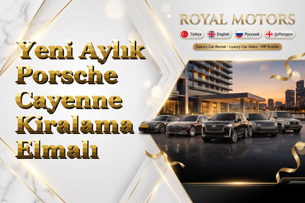 Yeni Aylık Porsche Cayenne Kiralama - Elmalı