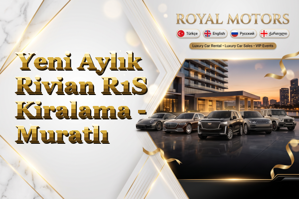 Yeni Aylık Rivian R1S Kiralama - Muratlı