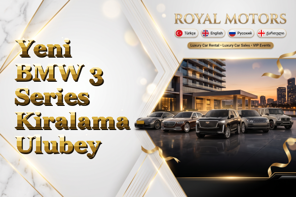 Yeni BMW 3 Series Kiralama - Ulubey