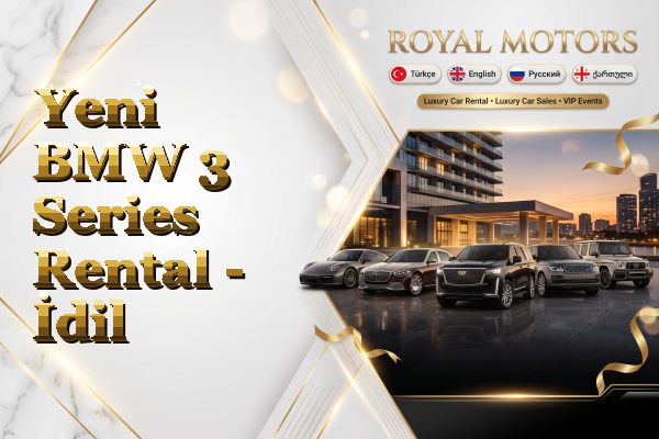 Yeni BMW 3 Series Rental - İdil
