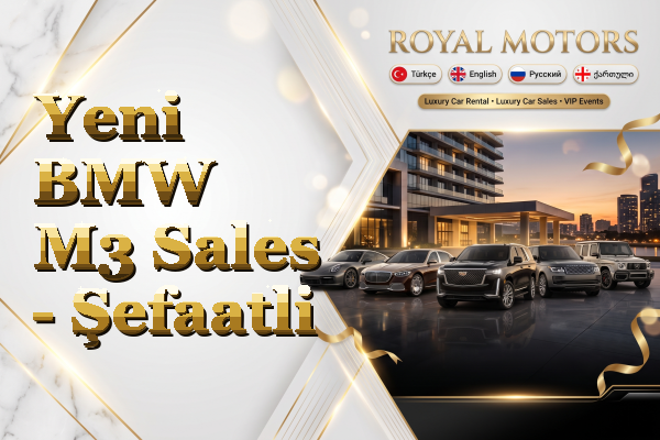 Yeni BMW M3 Sales - Şefaatli